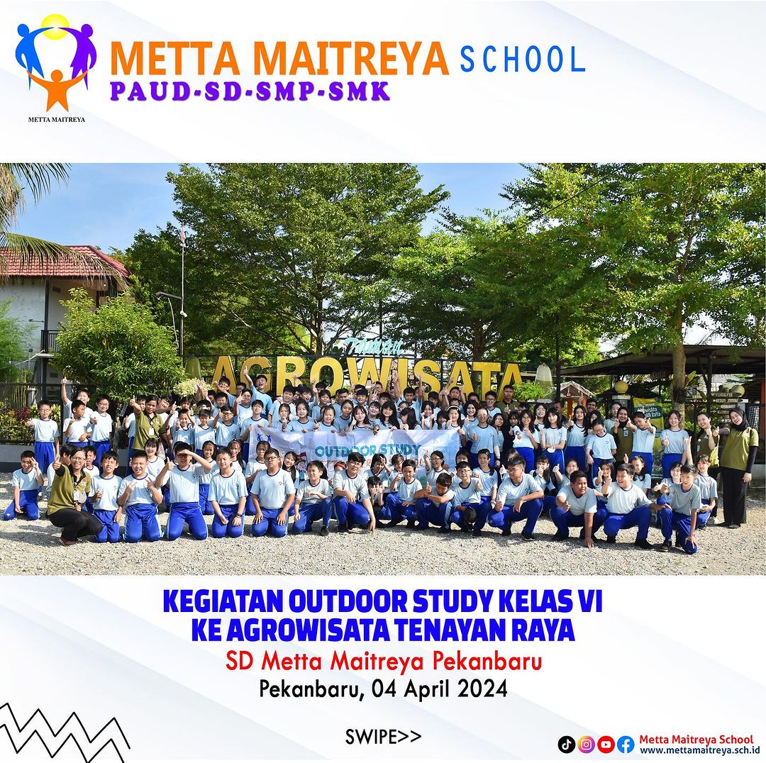 Kegiatan Outdoor Study Kelas VI Ke Agrowisata Tenayan Raya | SD METTA MAITREYA